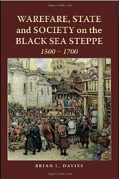 Davies, WARFARE, STATE AND SOCIETY ON THE BLACK SEA STEPPE